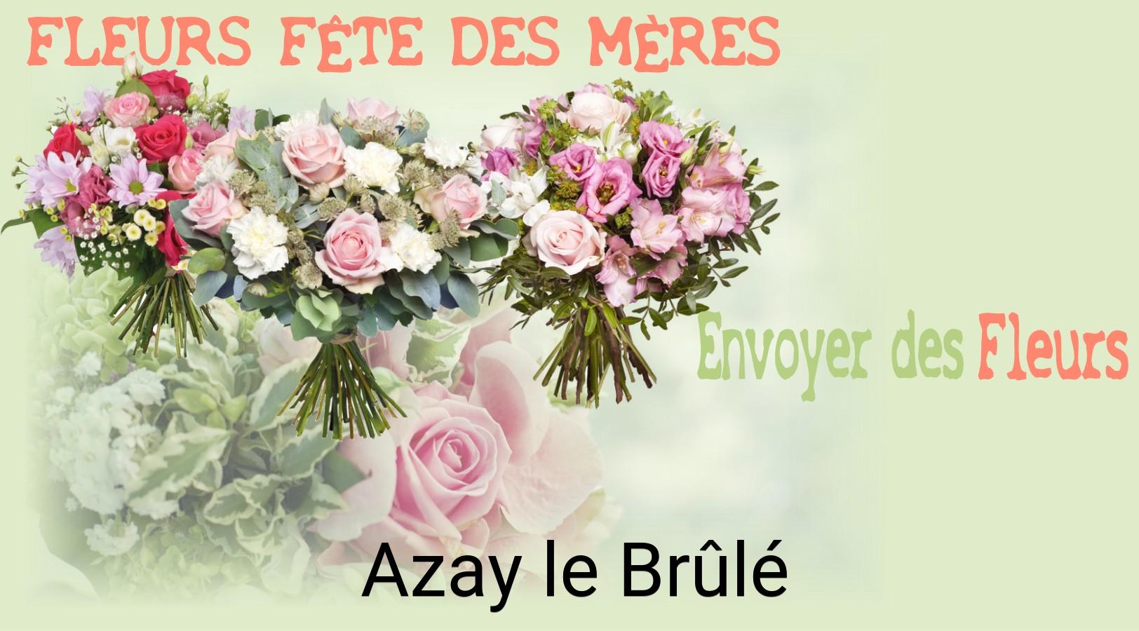 Bouquet de Fête des Mères livré à Azay-le-Brûlé
